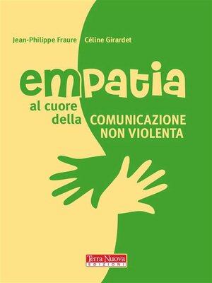 cover image of Empatia. Al cuore della Comunicazione nonviolenta